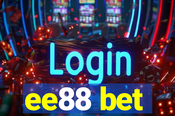 ee88 bet