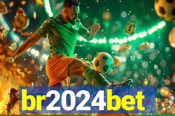 br2024bet