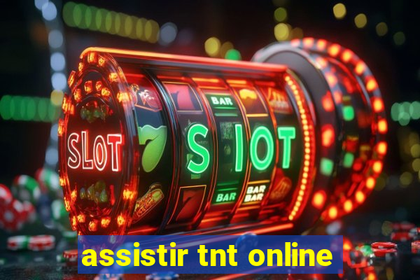 assistir tnt online