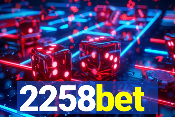 2258bet