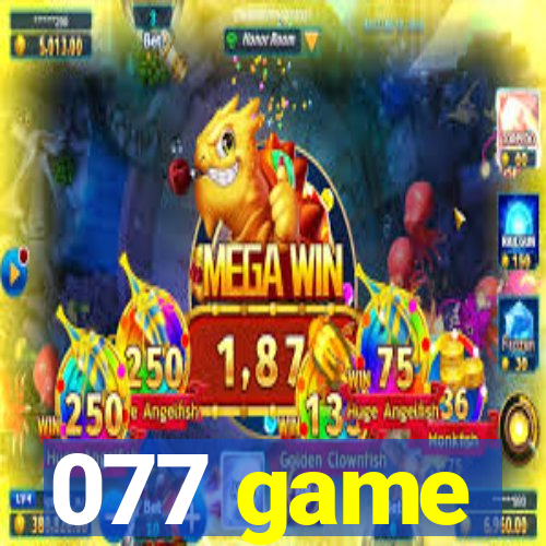 077 game
