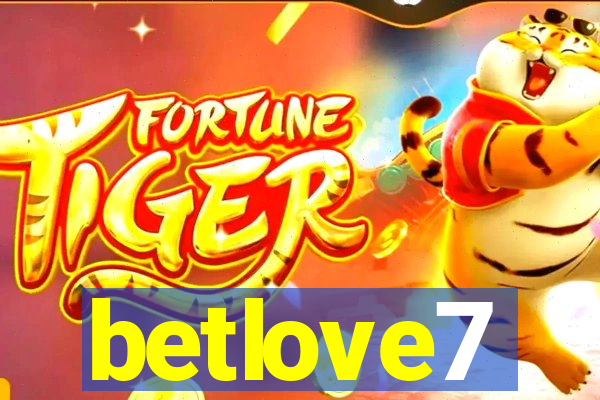 betlove7