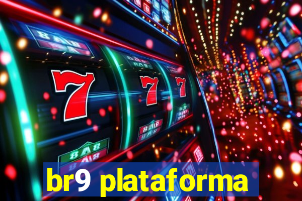 br9 plataforma