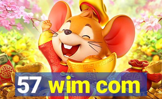 57 wim com