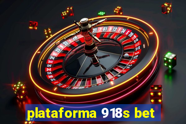 plataforma 918s bet