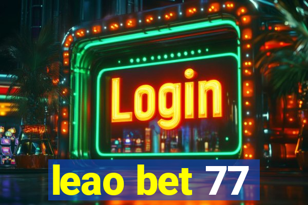 leao bet 77