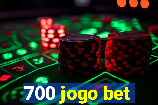 700 jogo bet