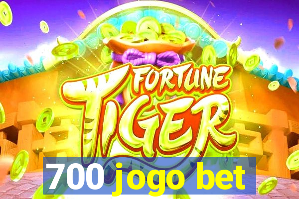 700 jogo bet