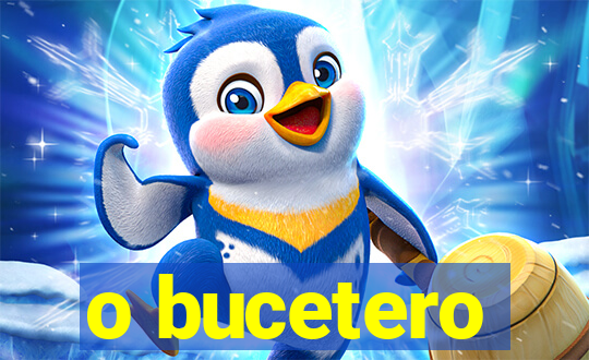 o bucetero