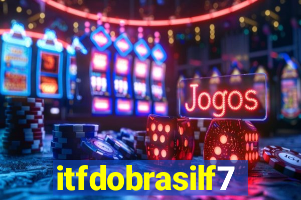 itfdobrasilf7