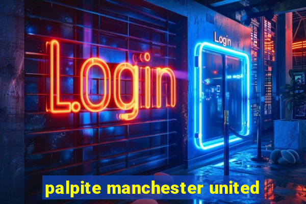 palpite manchester united