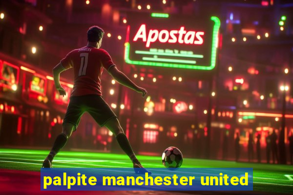 palpite manchester united
