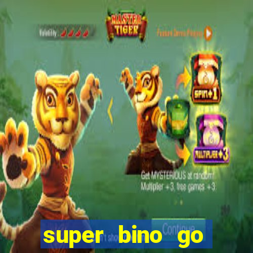super bino go dinheiro infinito 2024