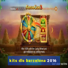 kits dls barcelona 2016