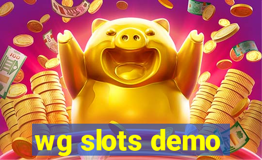 wg slots demo