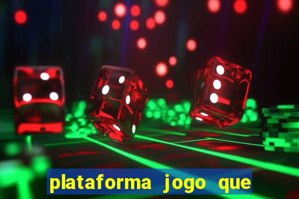 plataforma jogo que paga no cadastro