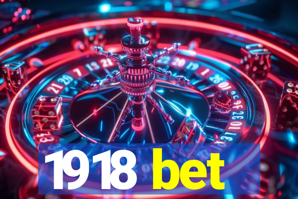 1918 bet