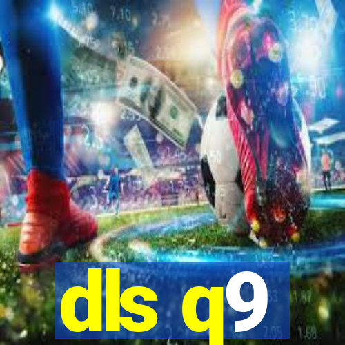 dls q9