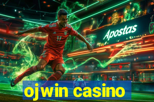 ojwin casino