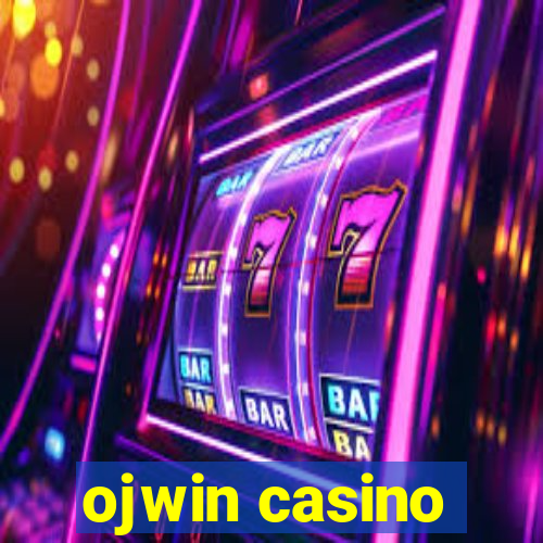 ojwin casino