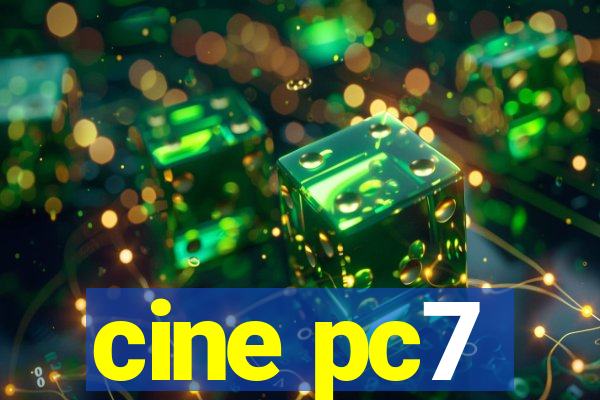 cine pc7