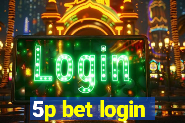 5p bet login