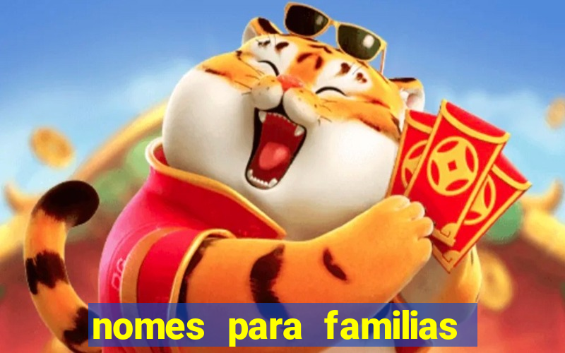 nomes para familias em jogos