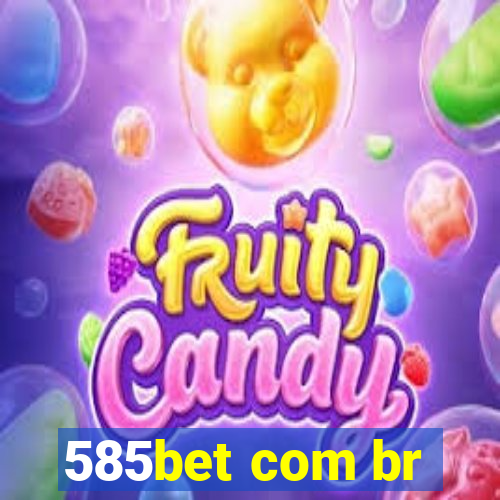 585bet com br
