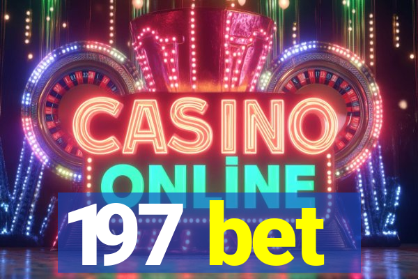 197 bet