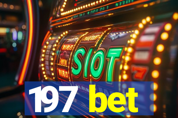 197 bet