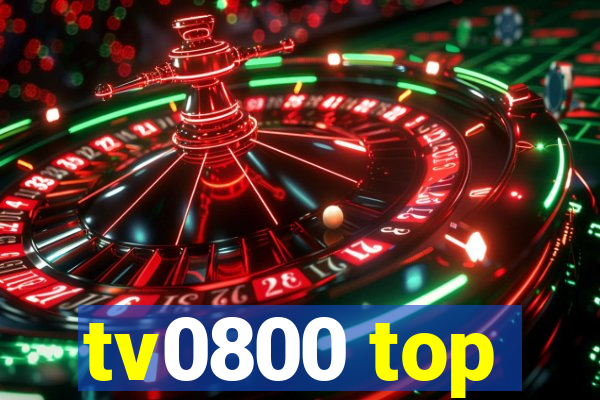 tv0800 top