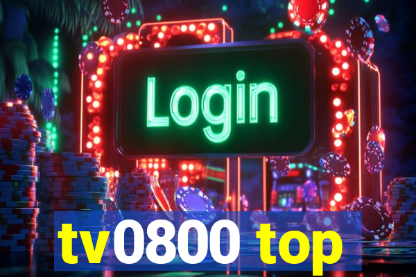 tv0800 top