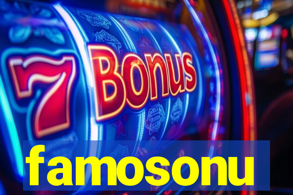 famosonu