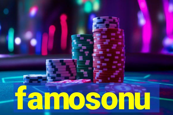 famosonu