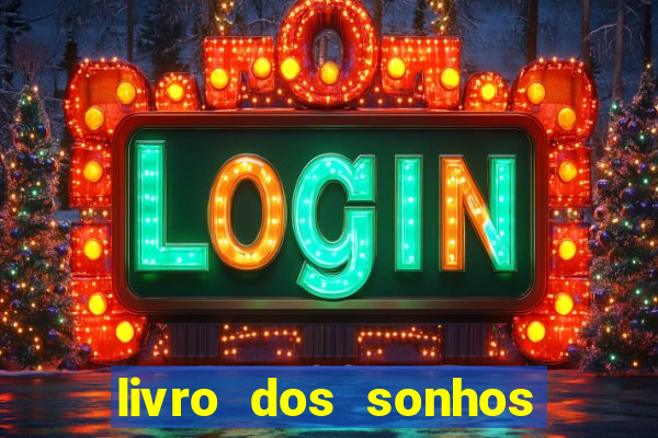 livro dos sonhos jogo do bicho