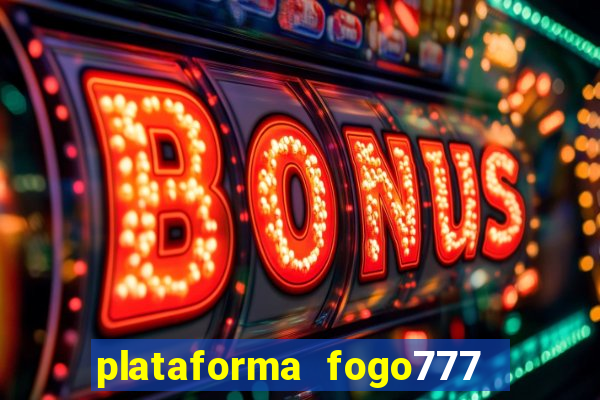 plataforma fogo777    confi  vel