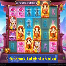 futemax futebol ao vivo
