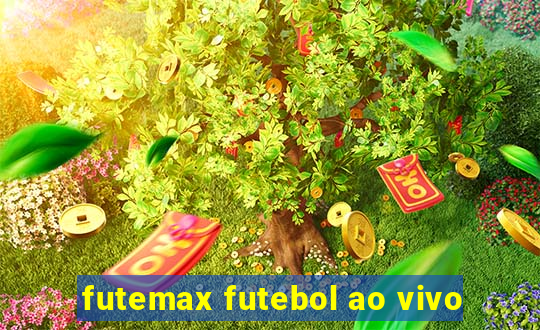 futemax futebol ao vivo