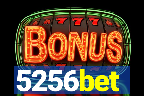 5256bet