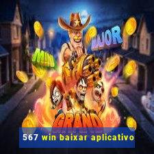 567 win baixar aplicativo