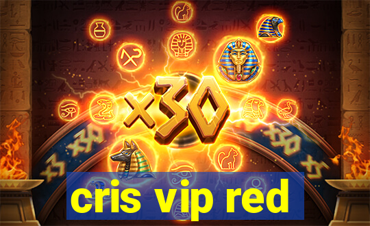 cris vip red