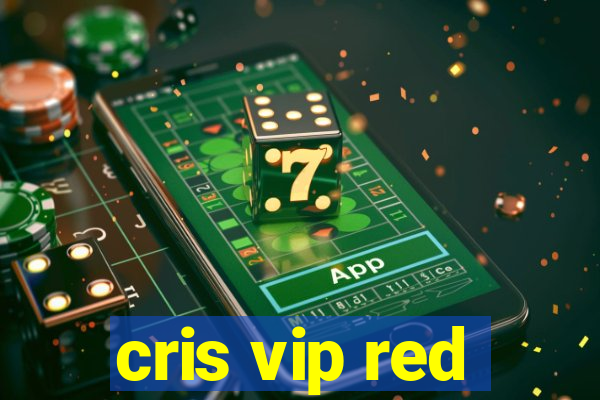 cris vip red