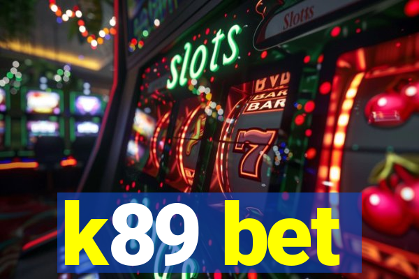 k89 bet