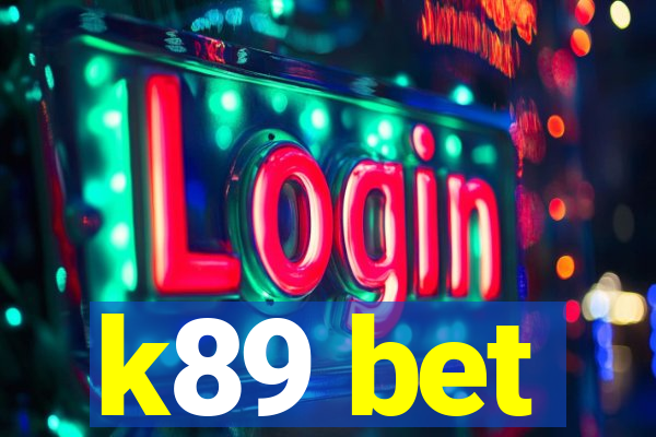 k89 bet