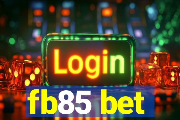 fb85 bet