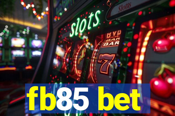 fb85 bet