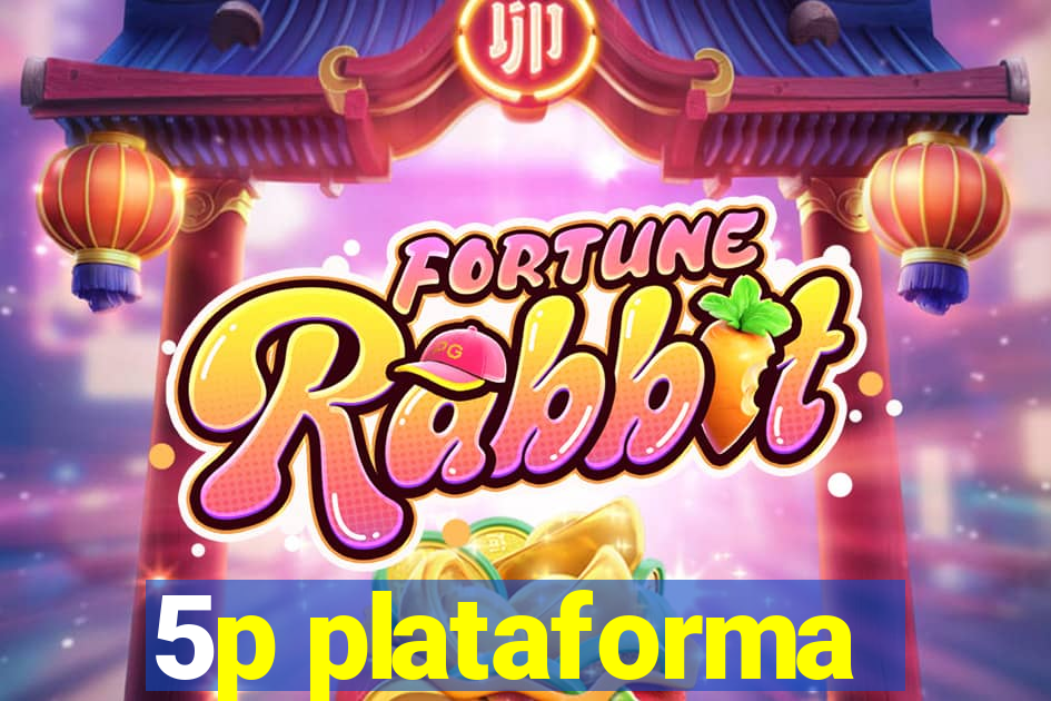 5p plataforma