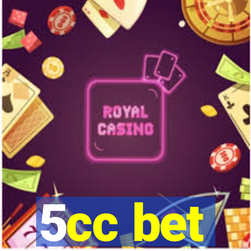 5cc bet