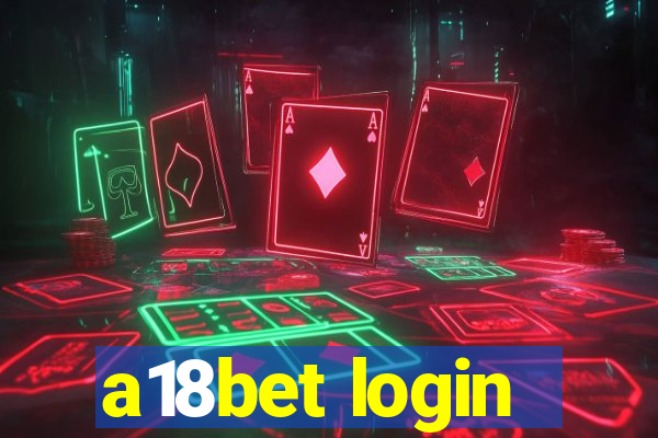 a18bet login