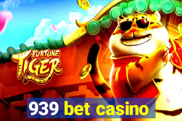 939 bet casino